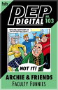Pep Digital Vol. 103: Archie & Friends Faculty Funnies【電子書籍】[ Archie Superstars ...