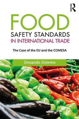 Food Safety Standards in International Trade