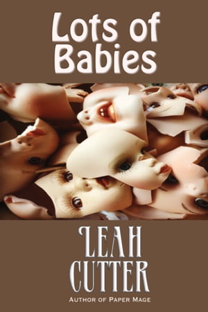 Lots of Babies【電子書籍】[ Leah Cutter ]
