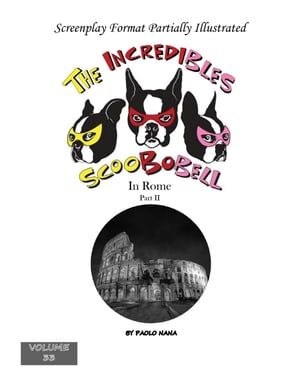 The Incredibles Scoobobell in Rome Part II