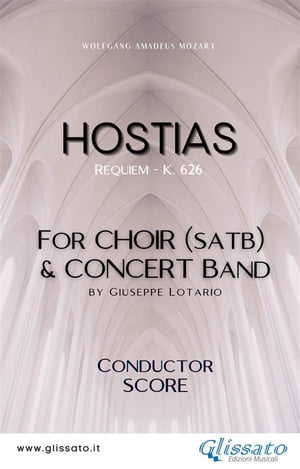 Hostias - Choir Concert Band (score) Requiem - K. 626【電子書籍】 Wolfgang Amadeus Mozart