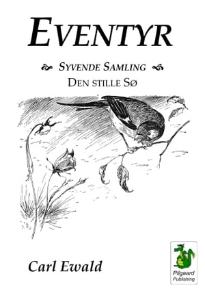 Eventyr. Syvende Samling - Den stille S?【電子書籍】[ Carl Ewald ]