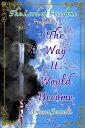 The Way It Would Become Prequel to The Lord of Freedom【電子書籍】 Amena Jamali