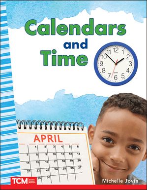 Calendars and Time【電子書籍】[ Michelle Jovin ]