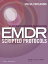 Eye Movement Desensitization and Reprocessing (EMDR) Scripted Protocols