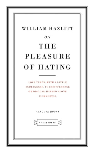 On the Pleasure of Hating