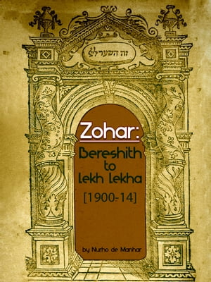 The Zohar Bereshith To Lekh Lekha