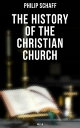 The History of the Christian Church: Vol.1-8 The Account of the Christianity from the Apostles to the Reformation