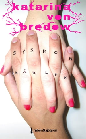 Syskonk?rlek【電子書籍】[ Katarina von Bredow ]