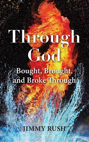 THROUGH GOD