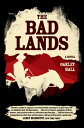 The Bad Lands A Novel【電子書籍】[ Oakley 