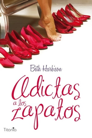 ŷKoboŻҽҥȥ㤨Adictas a los zapatosŻҽҡ[ Beth Harbison ]פβǤʤ492ߤˤʤޤ