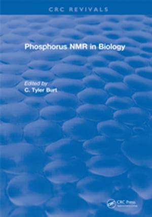 Phosphorus NMR in Biology【電子書籍】[ C. Burt ]