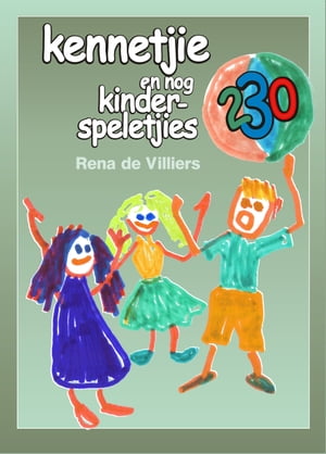 Kennetjie en nog 230 kinderspeletjies