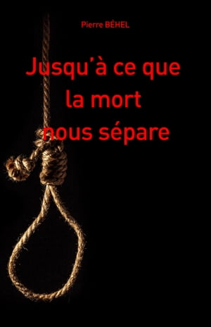 Jusqu’? ce que la mort nous s?pare【電子書