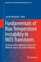 Fundamentals of Bias Temperature Instability in MOS Transistors Characterization...