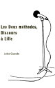 Les Deux m?thodes, Discours ? Lille【電子書