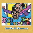 Just Because I'm Me【電子書籍】[ Jennifer 