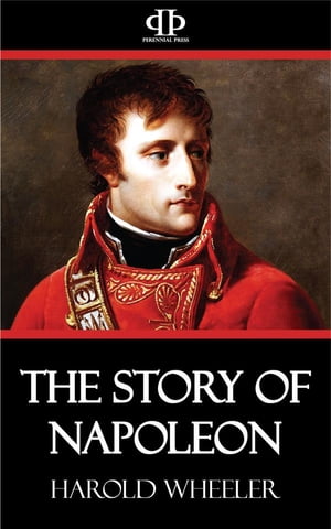 The Story of Napoleon