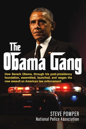 The Obama Gang How Barack Obama, through his pos