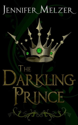 The Darkling Prince Into the Green, #3【電子