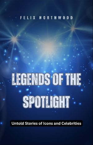 ŷKoboŻҽҥȥ㤨Legends of the Spotlight Untold Stories of Icons and CelebritiesŻҽҡ[ Felix Northwood ]פβǤʤ162ߤˤʤޤ