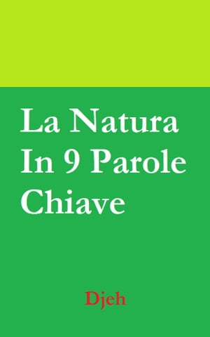 La Natura In Nove Parole Chiave