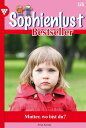 Mutter, wo bist du Sophienlust Bestseller 125 Familienroman【電子書籍】 Aliza Korten