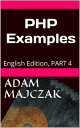 ŷKoboŻҽҥȥ㤨PHP Examples Part 4Żҽҡ[ Adam Majczak ]פβǤʤ263ߤˤʤޤ