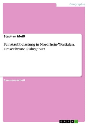 Feinstaubbelastung in Nordrhein-Westfalen. Umweltzone Ruhrgebiet