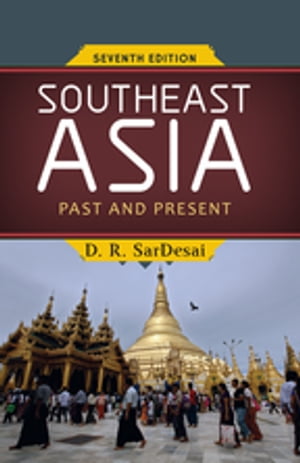 Southeast Asia Past and PresentŻҽҡ[ D R SarDesai ]