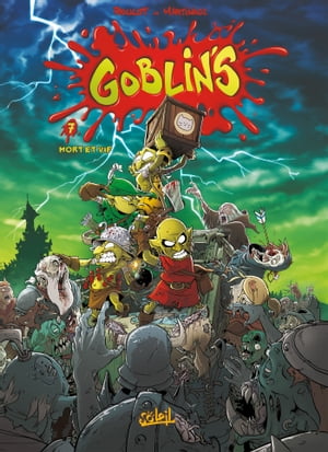 Goblin's T07 Mort et vifŻҽҡ[ Tristan Roulot ]