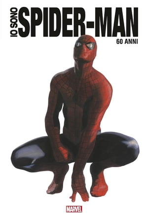 Io sono Spider-Man - Anniversary Edition【電子書籍】[ AA. VV. ]