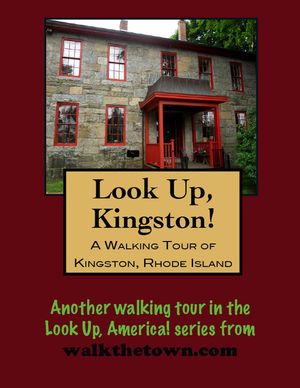 A Walking Tour of Kingston, Rhode Island【電