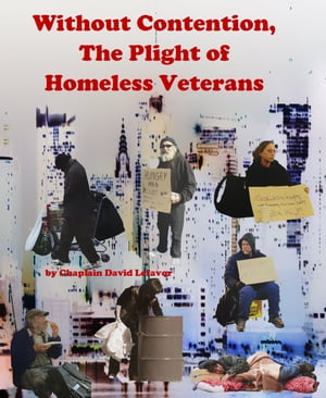 Without Contention – the Plight of Homeless Veterans