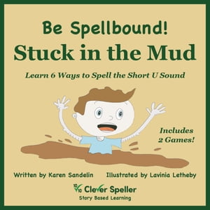 Stuck in the Mud Interactive ePub Short U Phonics StoryŻҽҡ[ Karen Sandelin ]