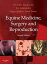 Equine Medicine, Surgery and Reproduction - E-Book