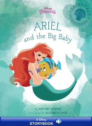 Ariel and the Big Baby