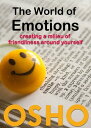 The World of Emotions creating a milieu of friendliness around yourself【電子書籍】[ O...