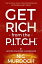 Get Rich from the Pitch