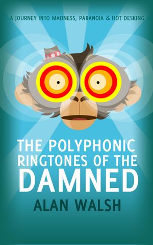 The Polyphonic Ringtones of the DamnedŻҽҡ[ Alan Walsh ]