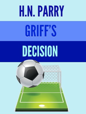Griff's Decision