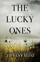 The Lucky Ones【電子書籍】[ Tiffany Reisz ]