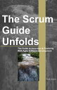 The Scrum Guide Unfolds The Guide to Innovation 