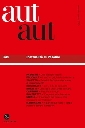 aut aut 345 - Inattualità di Pasolini