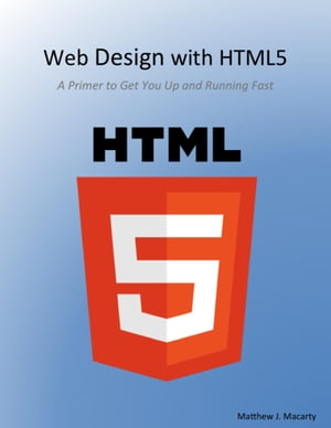 Web Design With Html5, a Primer