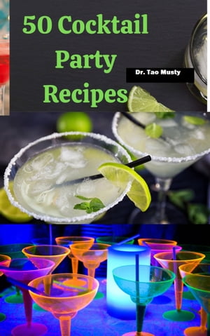 50 COCKTAIL PARTY RECIPES