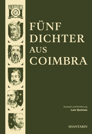 Fünf Dichter aus Coimbra