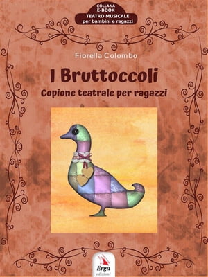 楽天楽天Kobo電子書籍ストアI Bruttoccoli Copione teatrale per ragazzi【電子書籍】[ Fiorella Colombo ]