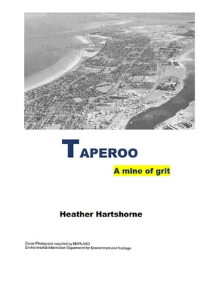 Taperoo a mine of Grit【電子書籍】 Heather Hartshorne